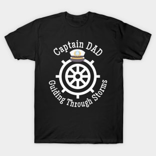 Captain Dad Guiding Through Storms Captain hat T-Shirt